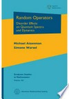 Random operators: disorder effects on quantum spectra and dynamics