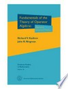 Fundamentals of the theory of operator algebras /