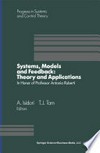 Systems, Models and Feedback: Theory and Applications: Proceedings of a U.S.-Italy Workshop in honor of Professor Antonio Ruberti, Capri, 15–17, June 1992 /