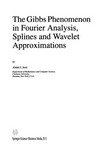 The Gibbs Phenomenon in Fourier Analysis, Splines and Wavelet Approximations