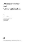Abstract Convexity and Global Optimization