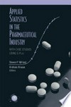 Applied Statistics in the Pharmaceutical Industry: With Case Studies Using S-Plus /