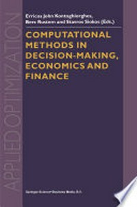 Computational Methods in Decision-Making, Economics and Finance