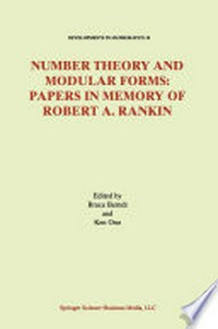 Number Theory and Modular Forms: Papers in Memory of Robert A. Rankin /