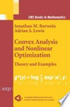 Convex Analysis and Nonlinear Optimization: Theory and Examples 