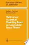 Multivariate Statistical Modelling Based on Generalized Linear Models