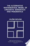 The Alternative Mathematical Model of Linguistic Semantics and Pragmatics