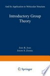 Introductory Group Theory: And Its Application to Molecular Structure /