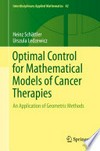 Optimal Control for Mathematical Models of Cancer Therapies: An Application of Geometric Methods /