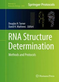 RNA structure determination : methods and protocols
