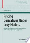 Pricing Derivatives Under Lévy Models: Modern Finite-Difference and Pseudo-Differential Operators Approach 