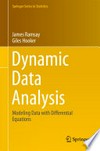 Dynamic Data Analysis: Modeling Data with Differential Equations 