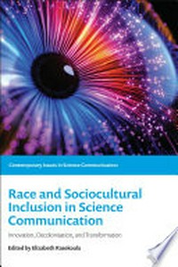 Race and sociocultural inclusion in science communication: innovation, decolonisation, and transformation