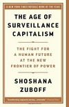 The age of surveillance capitalism: the fight for a human future at the new frontier of power