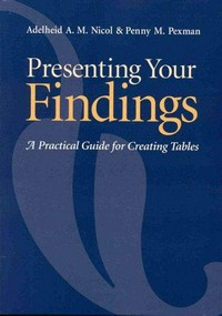 Presenting your findings : a practical guide for creating tables