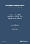 Fracture: instability dynamics, scaling, and ductile/brittle behavior ; symposium held November 27-December 1, 1995, Boston, Massachusetts, U.S.A.