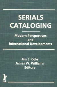 Serials cataloging: modern perspectives and international developments