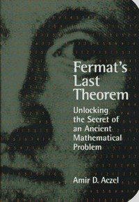 Fermat' s last theorem: unlocking the secret of an ancient mathematical problem