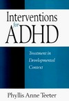 Interventions for ADHD: treatment in developmental context