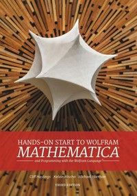 Hands-on start to Wolfram Mathematica: and programming with the Wolfram language