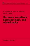 Harmonic morphisms, harmonic maps, and related topics