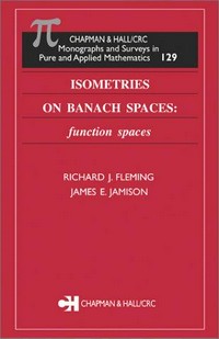 Isometries on Banach spaces : function spaces