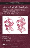 Normal mode analysis: theory and applications to biological and chemical systems /