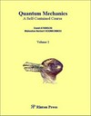 Quantum mechanics: a self-contained course. Vol. 1 