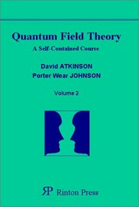 Quantum field theory: a self-contained course. Volume 2 