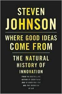 Where good ideas come from: the natural history of innovation 