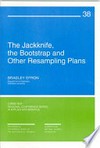 The jackknife, the bootstrap and other resampling plans