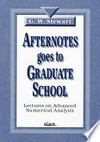 Afternotes goes to graduate school : lectures on advanced numerical analysis: a series of lectures on advanced numerical analysis presented at the University of Maryland at College Park and recorded after the fact