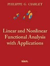 Linear and nonlinear functional analysis with applications: with 401 problems and 52 figures
