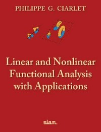 Linear and nonlinear functional analysis with applications: with 401 problems and 52 figures