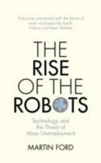 Rise of the robots: technology and the threat of a jobless future