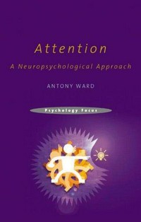Attention: a neuropsychological approach