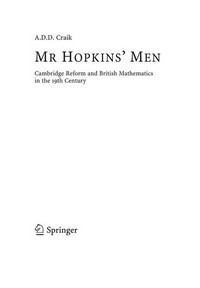 Mr Hopkins' Men: Cambridge Reform and British Mathematics in the 19th Century
