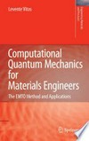 Computational Quantum Mechanics for Materials Engineers: The EMTO Method and Applications 