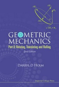 Geometric mechanics. Part II: Rotating, translating and rolling
