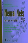 Neural nets, WIRN Vietri-98: proceedings of the 10th Italian Workshop on Neural Nets, Vietri sul Mare, Salerno, 21-23 May 1998