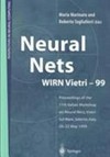 Neural nets, WIRN Vietri-99 : proceedings of the 11th Italian Workshop on Neural Nets, Vietri sul Mare, Salerno, Italy, 20-22 May 1999