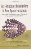 First-principles calculations in real-space formalism: electronic configurations and transport properties of nanostructures