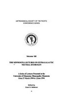 The Minnesota lectures on extragalactic neutral hydrogen: a series of lectures presented at the University of Minnesota, Minneapolis, Minnesota from 27 March 1994 [i.e.1995] to 2 June 1994 [i.e. 1995]