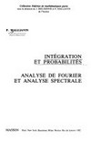 Intégration et probabilités: analyse de Fourier et analyse spectrale