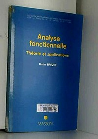 Analyse fonctionnelle: théorie et applications