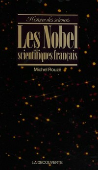 Les Nobel scientifiques français