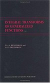 Integral transforms of generalized functions /