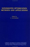 Nonsmooth optimization methods and applications: proceedings of a meeting held in Erice, Sicily, at "E. Majorana", Centre for Scientific Culture, "G. Stampacchia International School of Mathematics", June 19-30, 1991