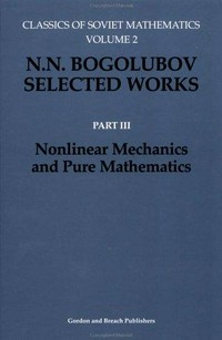 Selected works. Pt. 3: Nonlinear mechanics and pure mathematics