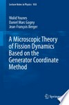 A Microscopic Theory of Fission Dynamics Based on the Generator Coordinate Method